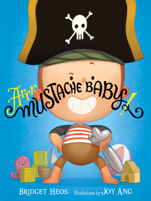 Title details for Arrr, Mustache Baby! by Bridget Heos - Wait list